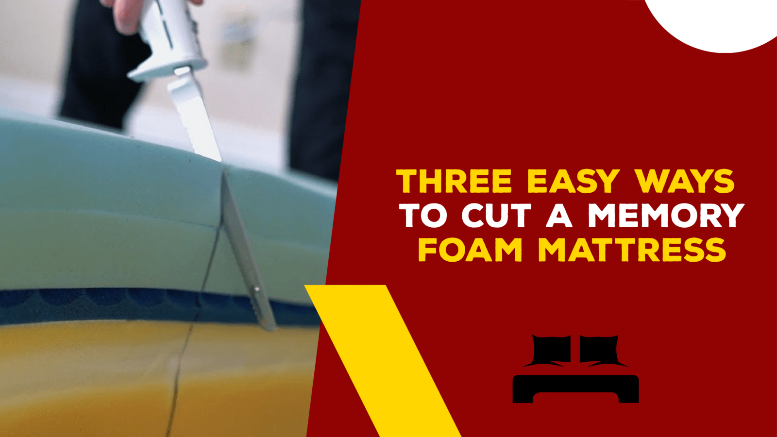 best way to cut 2 thick foam mattress