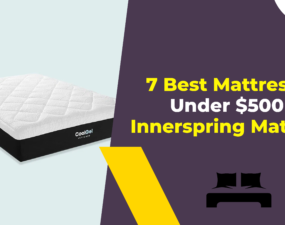 7 Best Mattresses Under $500 - Innerspring Mattress