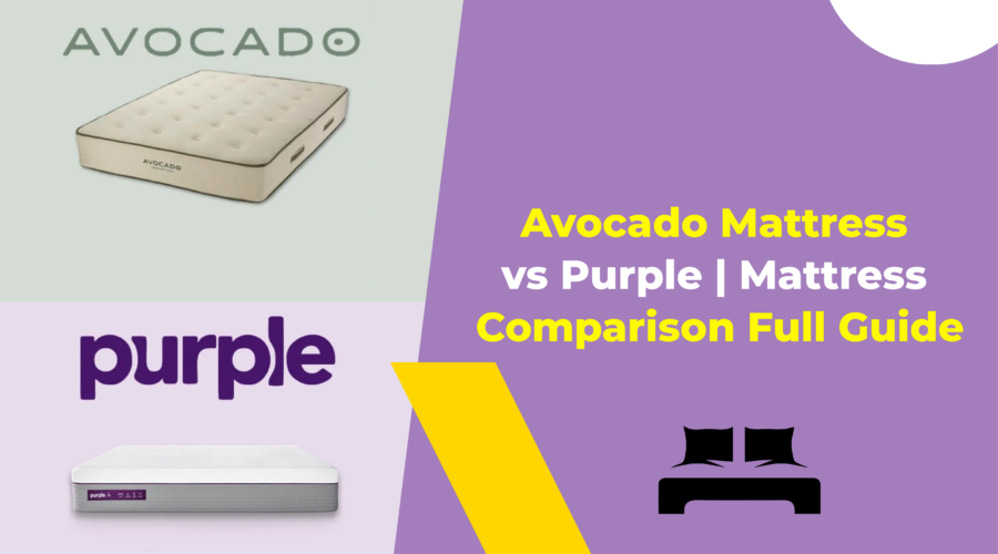 Avocado Mattress vs Purple Mattress Comparison Full Guide