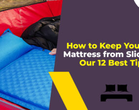 How to Keep Your Air Mattress from Sliding - Our 12 Best Tips