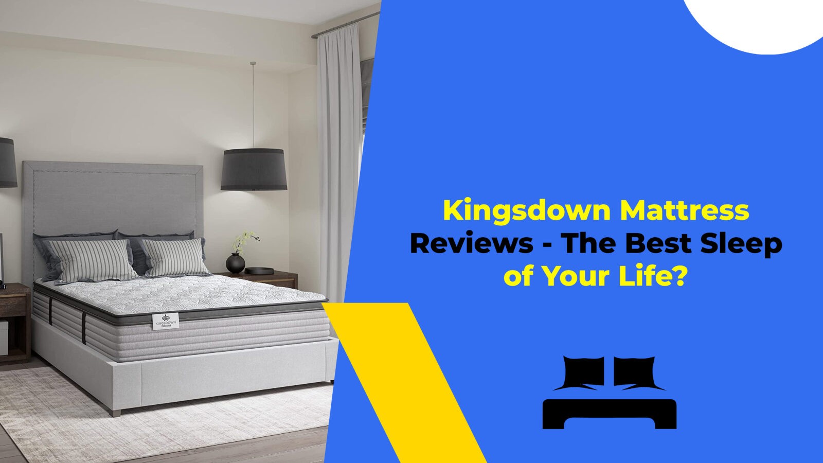 Kingsdown Mattress Reviews - The Best Sleep of Your Life