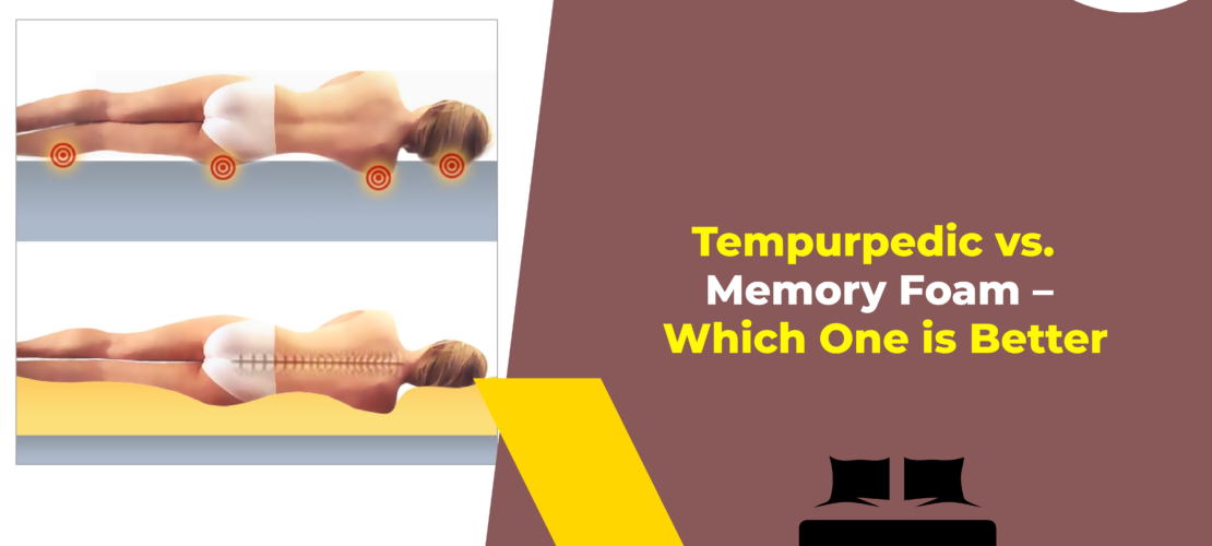 Tempurpedic vs. Memory Foam - Which One is Better