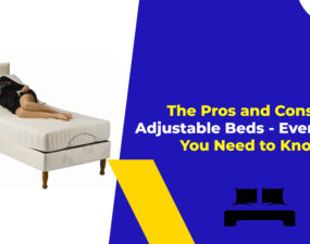 The Pros and Cons of Adjustable Beds - Everything You Need to Know