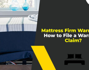 Mattress Firm Warranty How to File a Warranty Claim