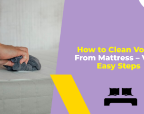 How to Clean Vomit From Mattress – Very Easy Steps