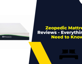 Zeopedic Mattress Reviews – Everything You Need to Know