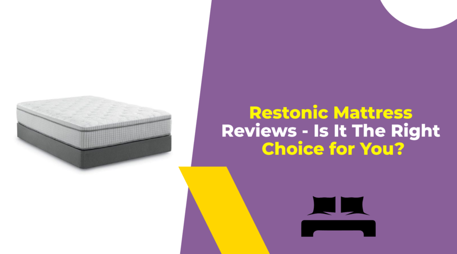 Restonic Mattress Reviews - Is It The Right Choice for You