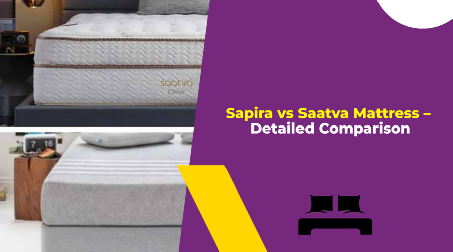 Sapira vs Saatva Mattress – Detailed Comparison