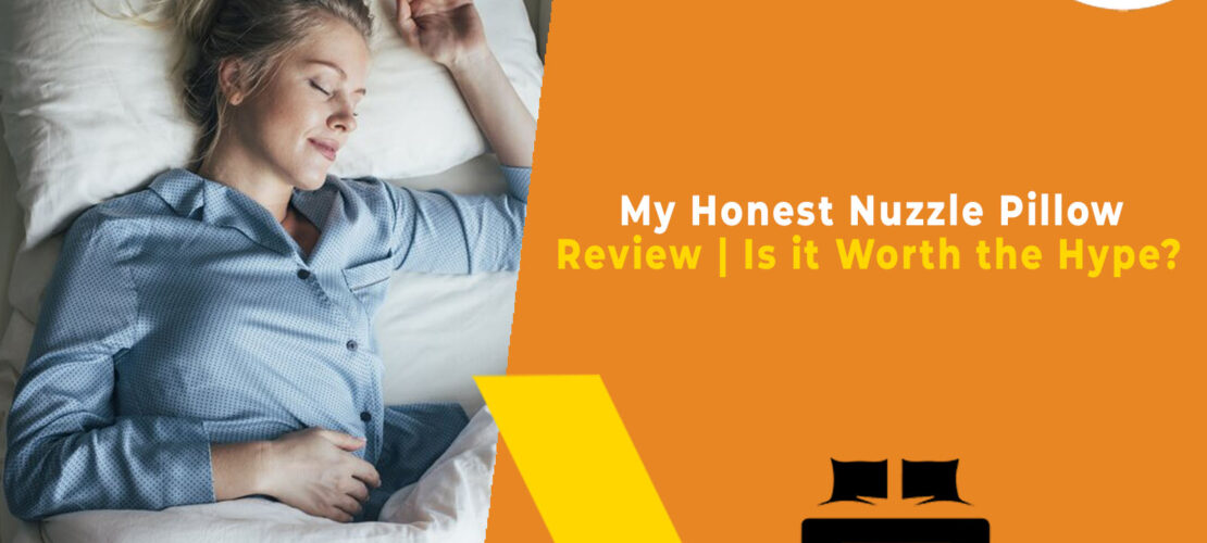 My Honest Nuzzle Pillow Review Is it Worth the Hype