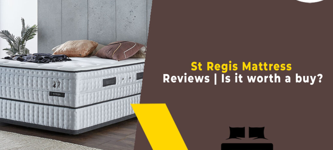 St Regis Mattress Reviews Is it worth a buy