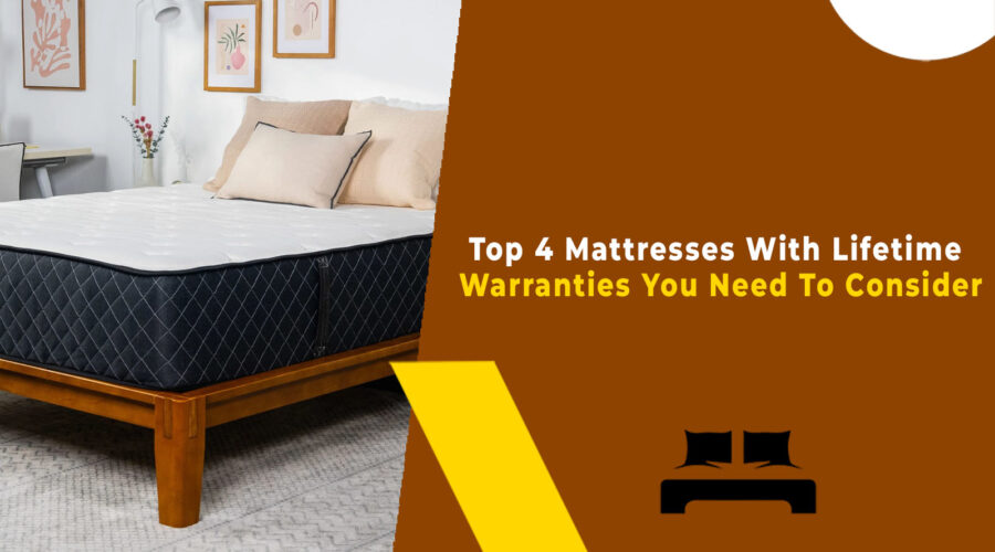 Top 4 Mattresses With Lifetime Warranties You Need To Consider