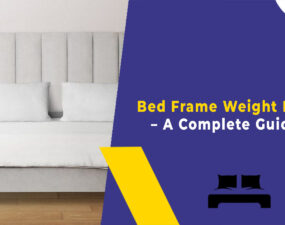 Bed Frame Weight Limit - A Complete Guide