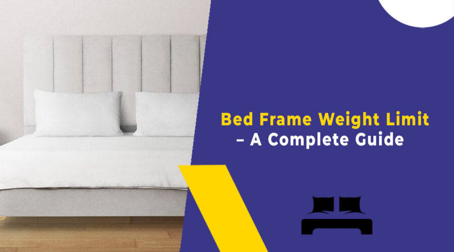 Bed Frame Weight Limit - A Complete Guide