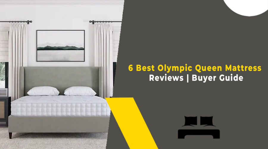 6 Best Olympic Queen Mattress Reviews Buyer Guide